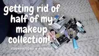 GETTING RID OF HALF OF MY MAKEUP COLLECTION! | FOUNDATION & PRIMER DECLUTTER