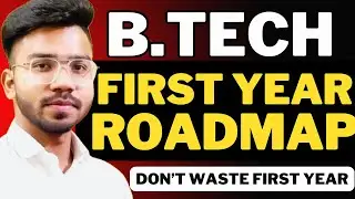 BTech 1st Year Complete Roadmap🔥CSE/Non CSE Branches | ACADEMICS & PLACEMENTS