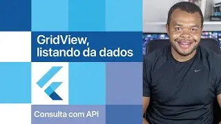 GridView - Listando itens de uma forma diferente | Flutter 3 e Material Design 3 - Emanuel Severino
