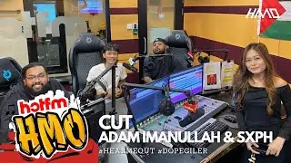 Adam Imanullah feat Sxph - Cut  (Hotfm HMO Show)