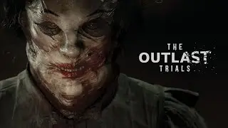 The Outlast Trials - Проходим и смеемся с девушкой с закрытой бетки нового Оутласта (Монтаж)Outlast3