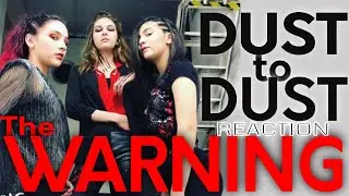 The Warning - Dust to Dust - Rock Musician REACTION