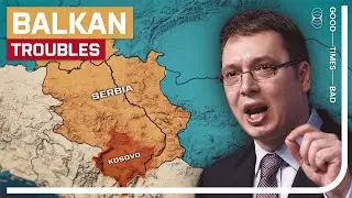 Serbia & Kosovo: Europe’s Next Flashpoint?