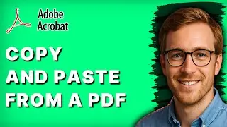 How to Copy and Paste From a PDF Using Adobe Acrobat Pro DC [2026 Full Guide]