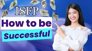 How to Be Successful As An ISFP, Building a fulfilling life!
