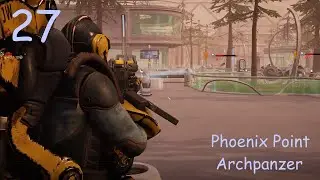 Прохождение Phoenix Point (27 серия,  миссия Гром и Солнце, Легенда)
