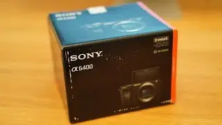 Sony a6400 Unboxing - Body Only Version