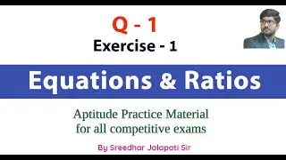 Q1 - Equations & Ratios - Exercise - 1