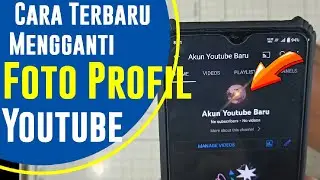 Cara Mengganti Foto Profil di Akun Youtube | Langsung Tutorial