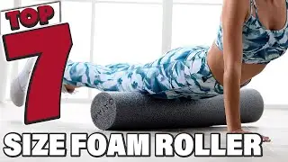 Get Rolling: 7 Best Size Foam Rollers to Try!
