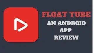 FloatTube- A Youtube Streaming App for Android Review |Urdu/Hindi|