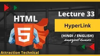 How To Learn HyperLink In HTML || Lecture No 33 #attractiontechnical