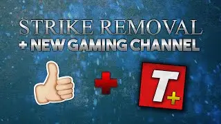 NEW GAMING CHANNEL + STRIKE REMOVAL | Live Commentary
