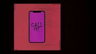 Call Me - Yang Loui & Jx7hv EpuntoK