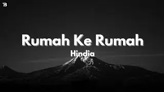 Rumah ke Rumah  || Hindia ||