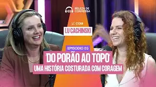 COMO TRANSFORMEI UM PORÃO NA CASA DA MINHA MÃE EM UM NEGÓCIO DE SUCESSO – Lu Cachinski conta