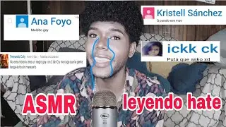 mi primer ASMR // leyendo comentarios de hate