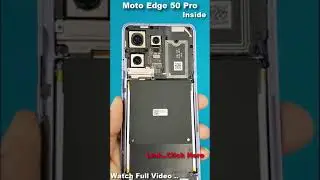 Moto Edge 50 Pro Inside | Moto Edge 50 Pro Teardown #smartphone #moto