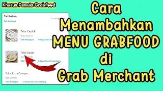 Cara Menambahkan Menu Baru Grabfood Di Grab Merchant