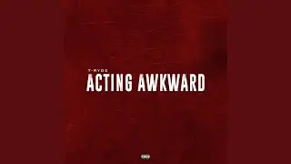 Acting Akward