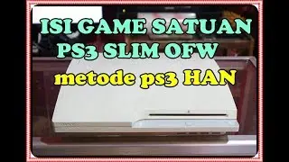 ISI GAME SATUAN PS3 OFW VERSI LEBIH MUDAH 