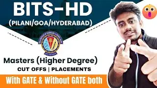 BITS HD 2024 FORM OUT | MASTERS WITHOUT / WITH GATE | KNOW ABOUT CUT OFF AND APPLICATION PROCESS