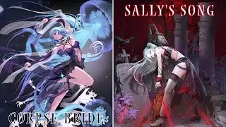 Nightcore - Sally's Song x Corpse Bride Medley (Switching Vocals) // Lyrics