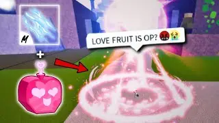 Why is no one using LOVE FRUIT its so BROKEN 😭💀 ( bloxfruits pvp )...