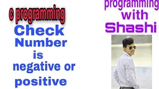 Check number is positive or negative