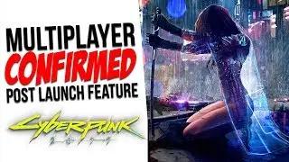 Cyberpunk 2077 MULTIPLAYER CONFIRMED as a POST LAUNCH FEATURE?! SOCAIL HUB & MINI-GAMES?