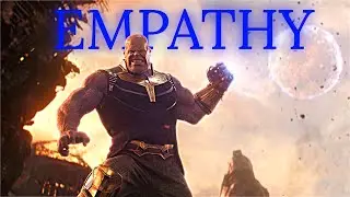 Thanos | Empathy | Edit
