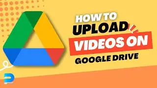How to upload a video to google drive - how to use google drive