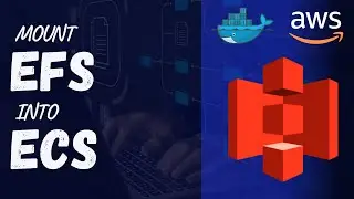 ECS: How to Use Amazon EFS in Task Definitions!