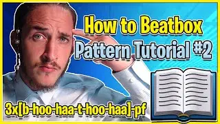 Beatboxing Pattern Tutorial #2 - How To Beatbox