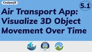 Part 5.1: Air Transport App: Visualize 3D Object Movement Over Time
