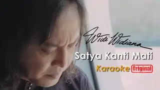 Widi Widiana - Satya Kanti Mati (KARAOKE)