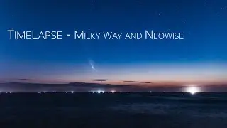 [4K UHD] Time Lapse - Milky Way and Neowise (은하수와 니오와이즈 혜성)