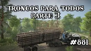 troncos para todos parte 3 | SnowRunner T1 #881