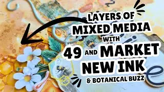 Mixed Media Art Journal With NEW 49andMarket Ink & Botanical Buzz