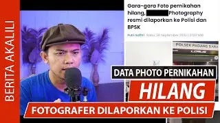 FOTOGRAFER DILAPORKAN KEPOLISI KARENA DATA PHOTO PENGANTIN CLIENNYA HILANG
