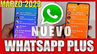 WhatsApp Plus - ULTIMA VERSION - MARZO 2023