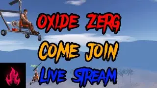 Oxide Zerg Live Stream 27 September 2022 Oxide Survival Island