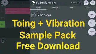 Fl Studio Mobile | Toing + Vibration Fl Studio Mixing  Pack Free Download