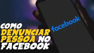 Como DENUNCIAR PESSOA PAGINA ou PUBLICAÇÃO no FACEBOOK