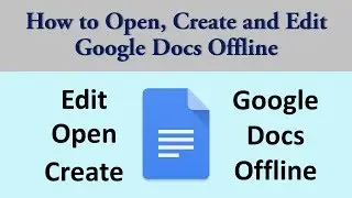 How to edit google docs offline | Offline editing google docs [2019]
