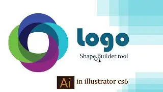 Logo with Shape Builder Tool in illustrator cs6 | LOGO Tutorial | ADOBE ILLUSTRATOR