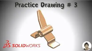 SolidWorks Practice Drawing 3