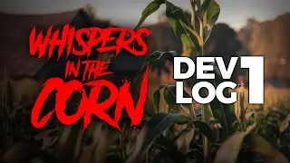 Designing a Stephen King Inspired HORROR GAME! | Devlog 1 - WHISPERS IN THE CORN