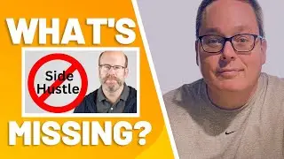What's Missing? Want to be Rich? DON'T Start a Side Hustle