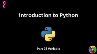 Python Tutorial (Part 2) | Variables